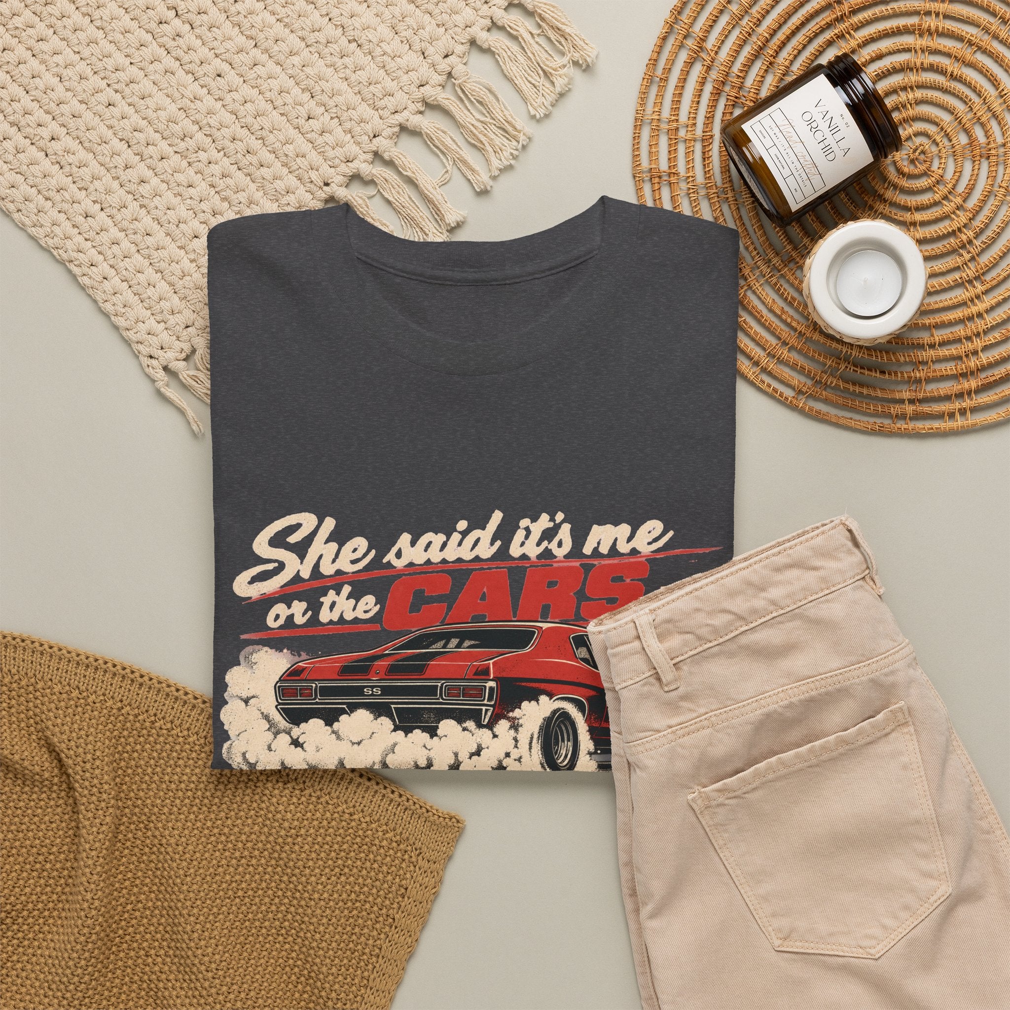 She Said It's Me or the Cars — Funny Muscle Car Tee