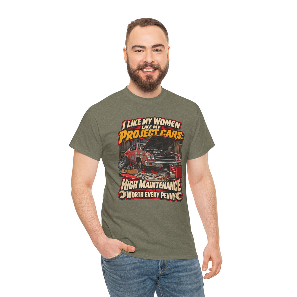 I Like My Women Like My Project Cars — High Maintenance Tee