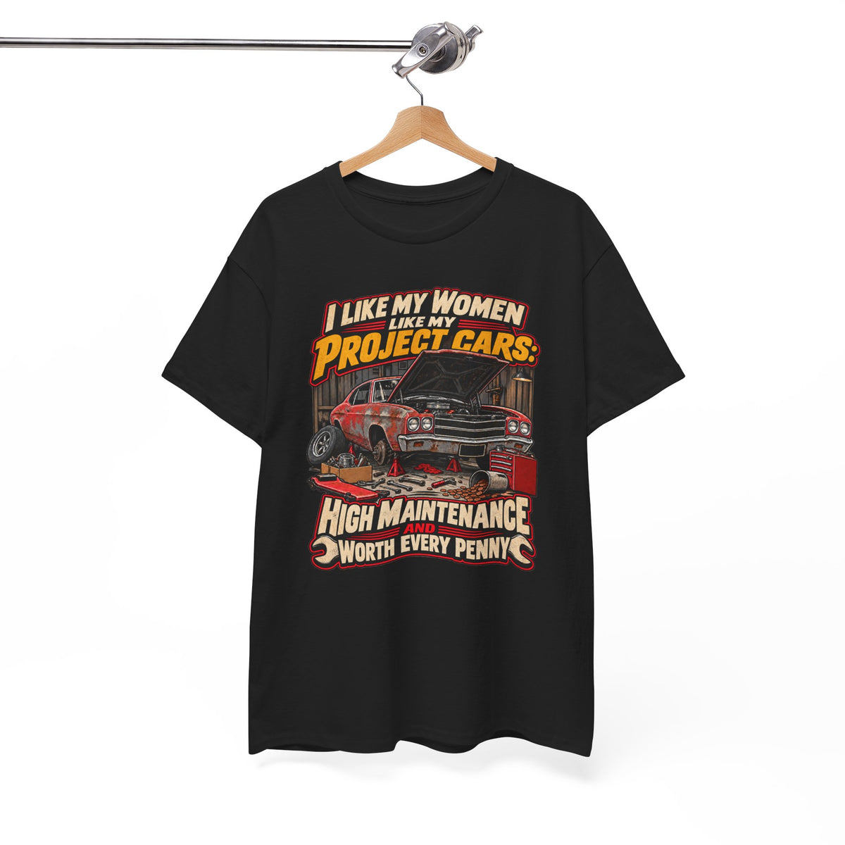I Like My Women Like My Project Cars — High Maintenance Tee