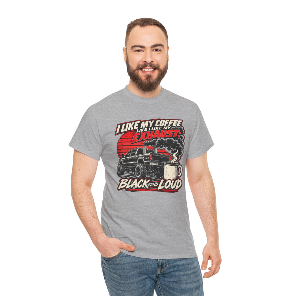 I Like My Coffee Like My Exhaust — Black and Loud Tee