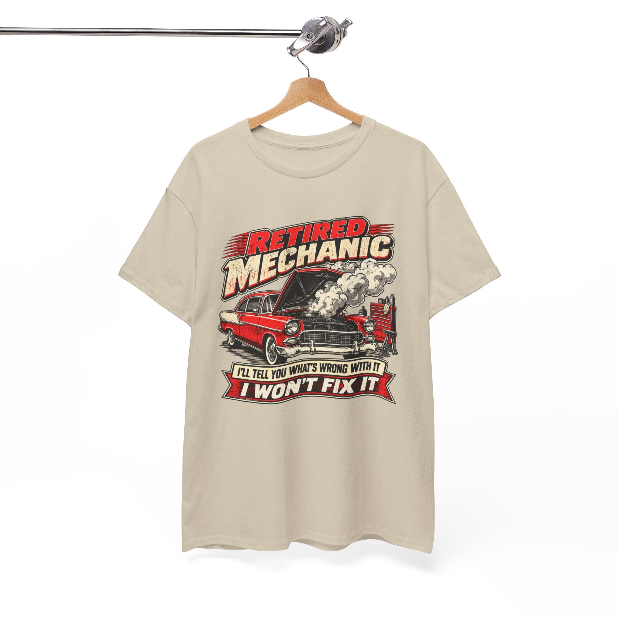 Retired Mechanic Tee — I'll Tell You What's Wrong With It