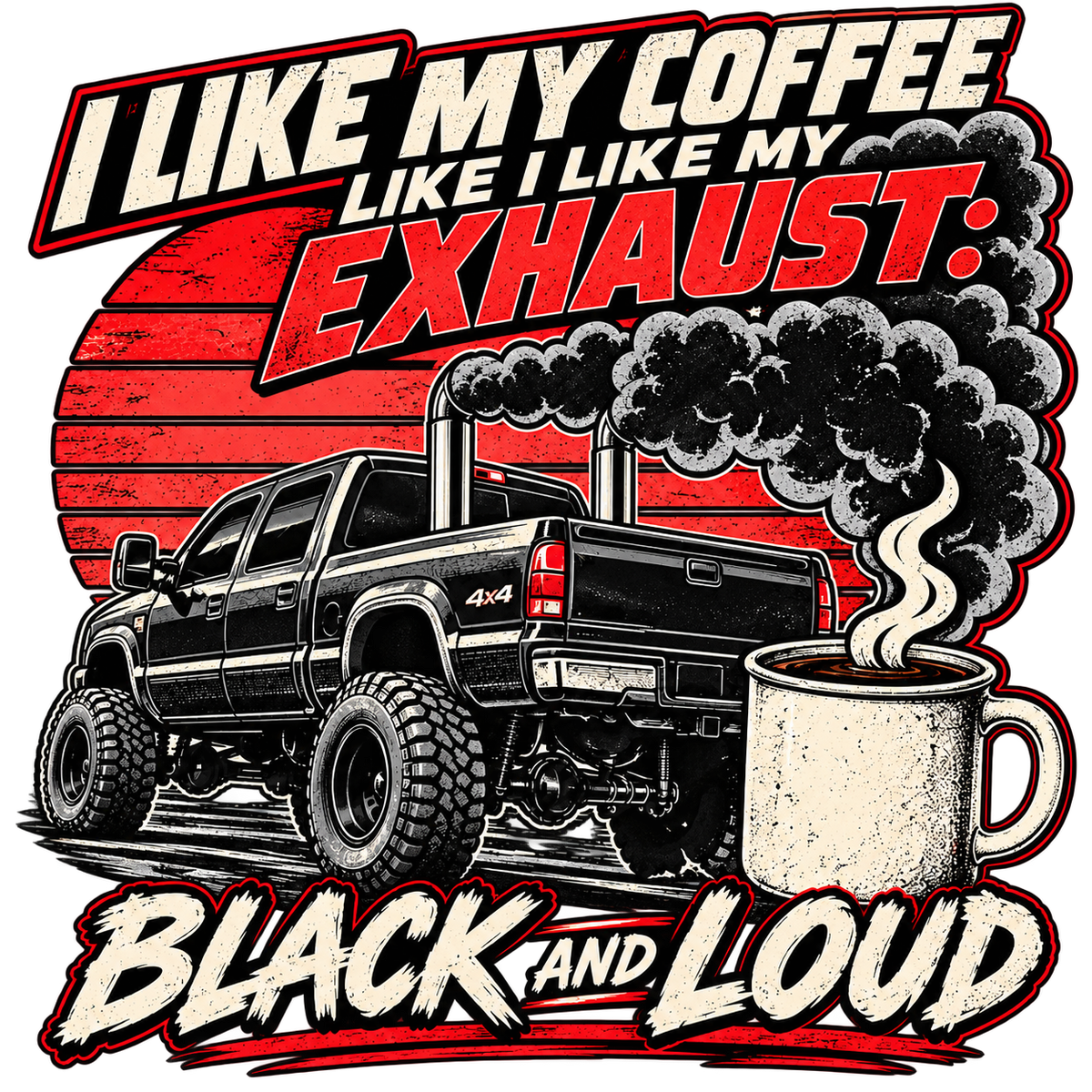 I Like My Coffee Like My Exhaust — Black and Loud Tee