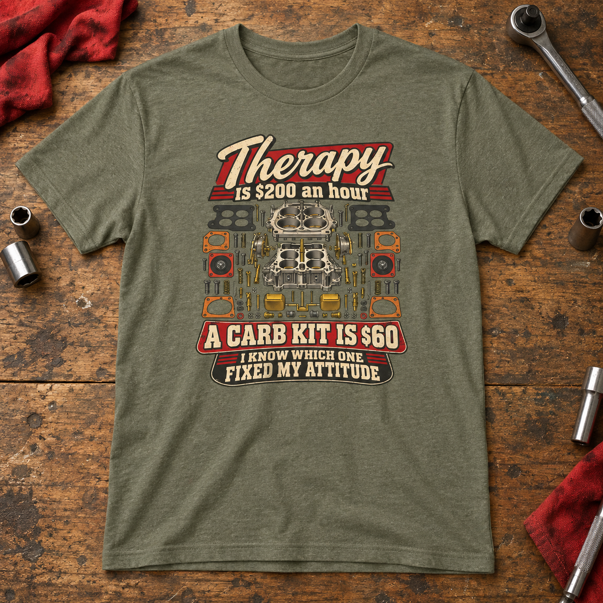 Therapy Is $200 an Hour, A Carb Kit Is $60 — Funny Mechanic Tee