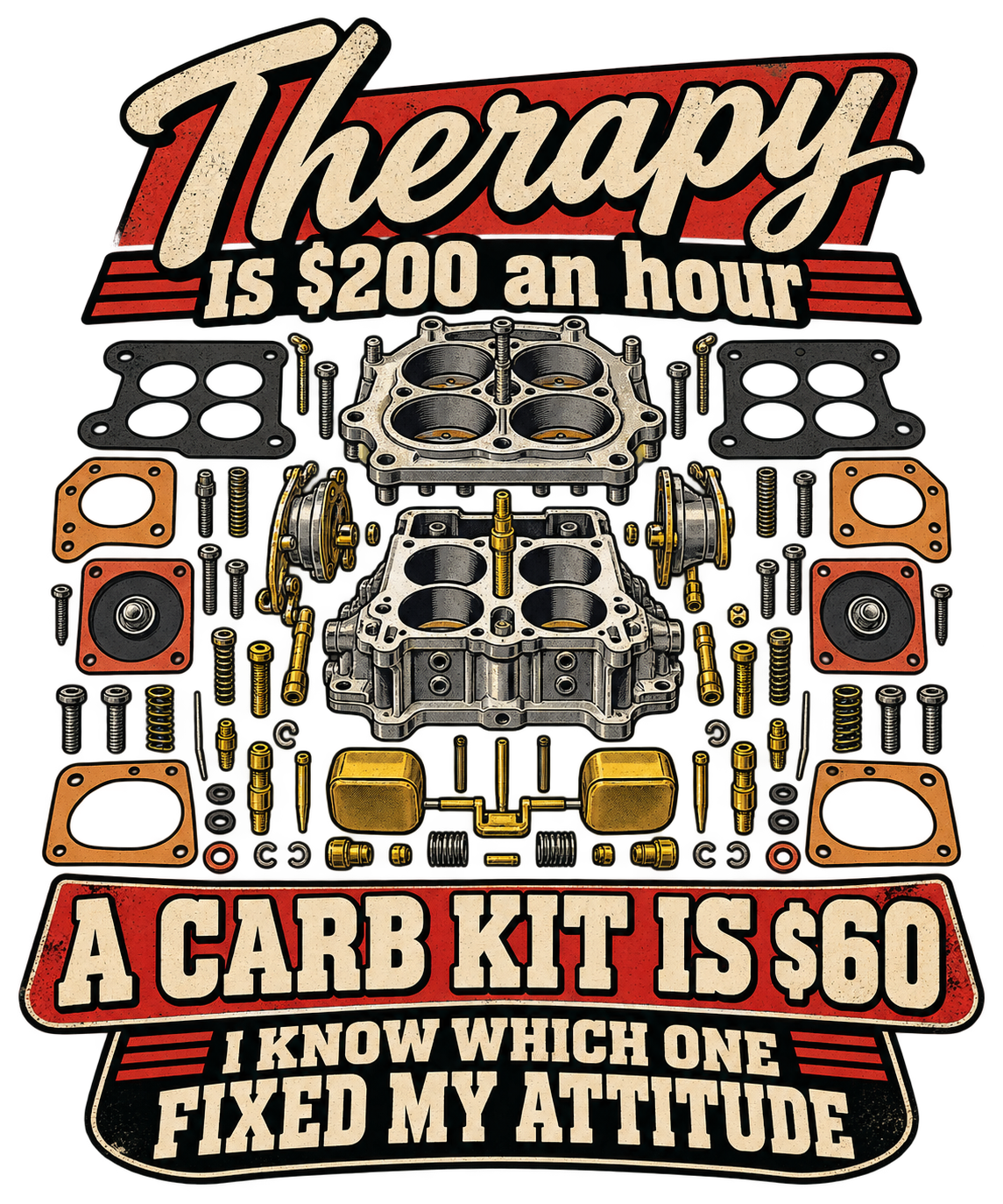 Therapy Is $200 an Hour, A Carb Kit Is $60 — Funny Mechanic Tee