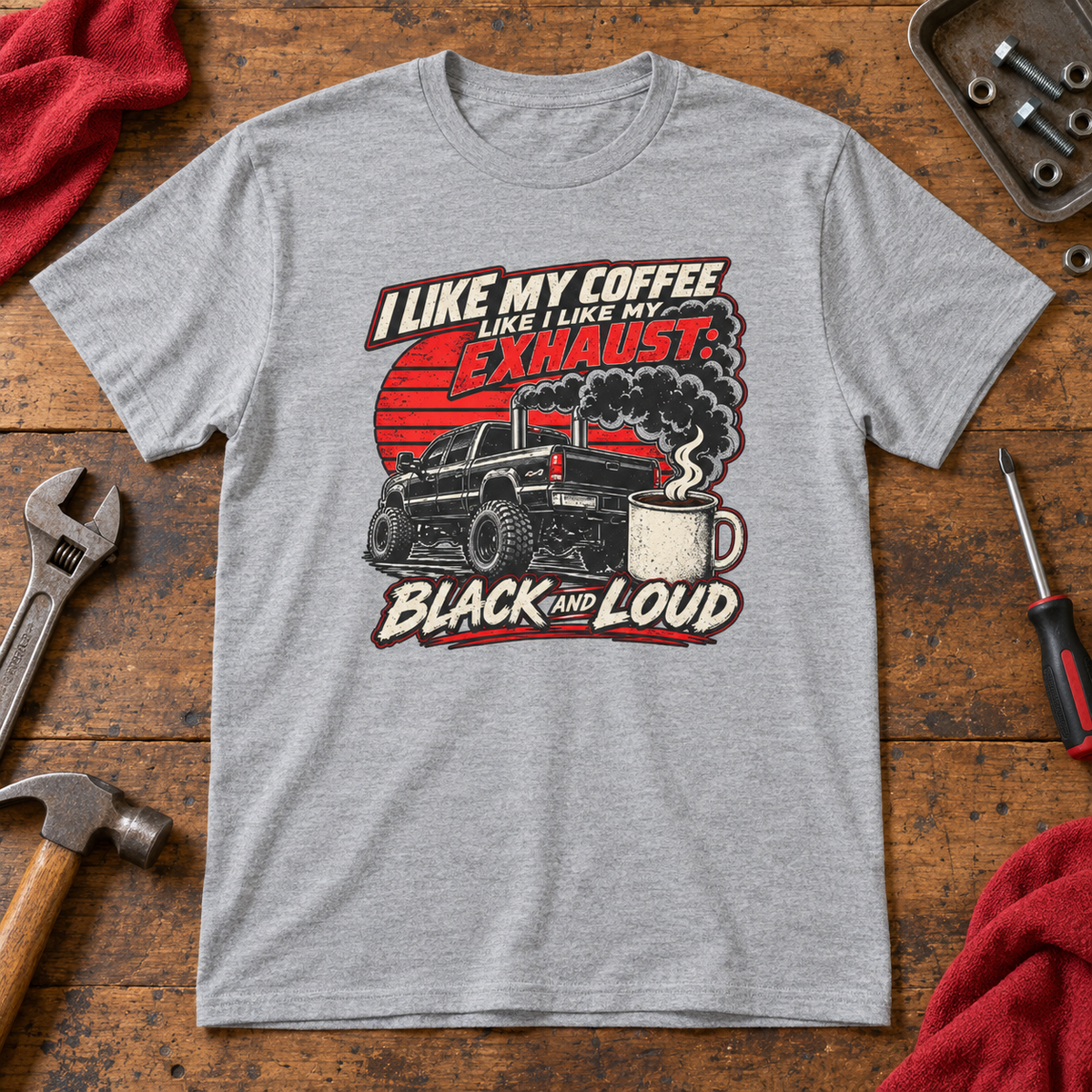 I Like My Coffee Like My Exhaust — Black and Loud Tee