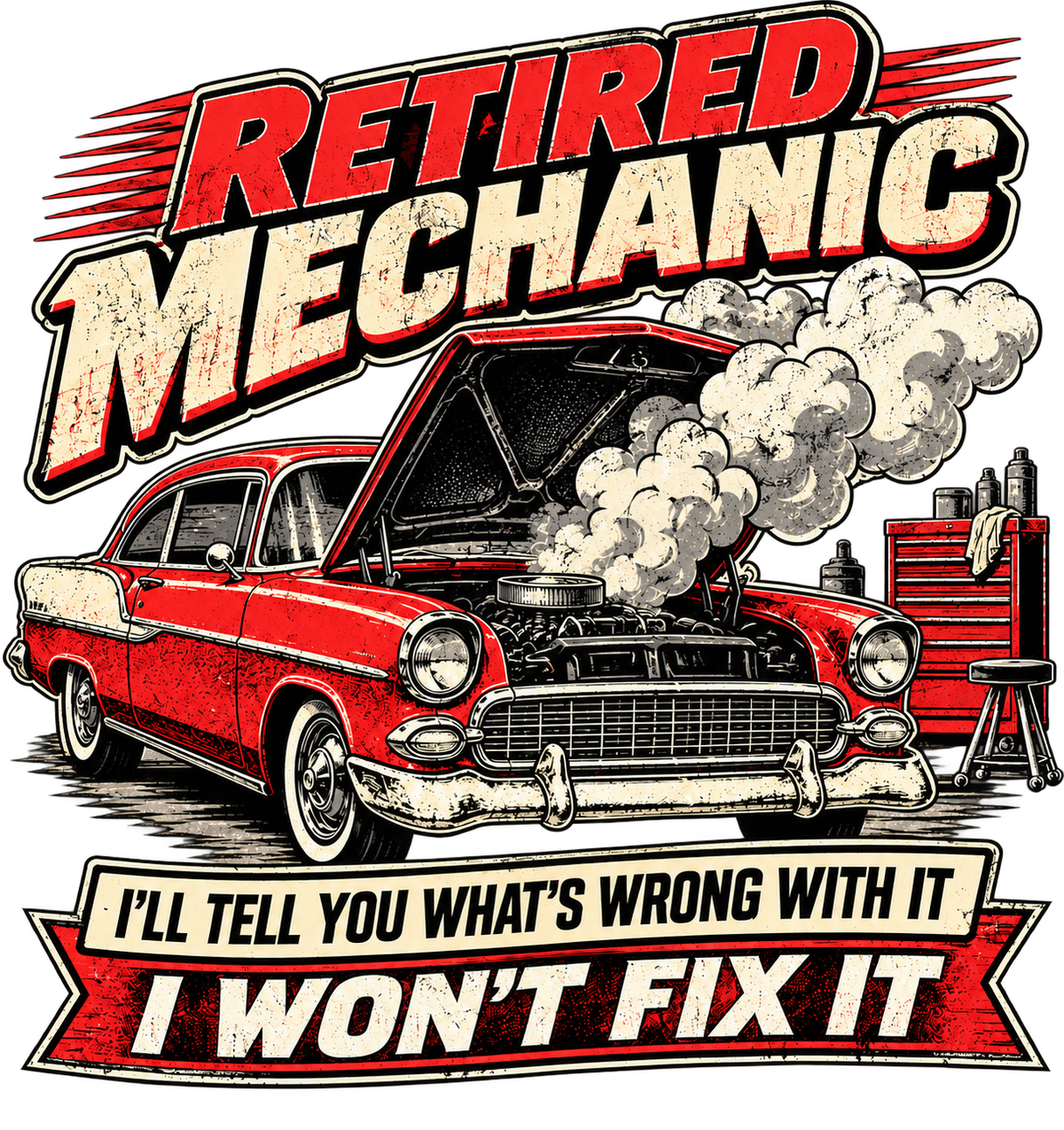 Retired Mechanic Tee — I'll Tell You What's Wrong With It